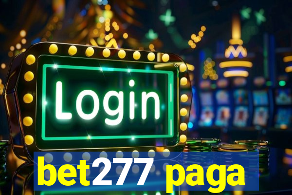 bet277 paga